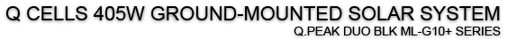 QCells 405W Solar System
